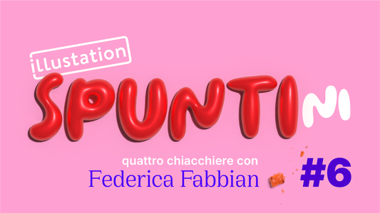 SPUNTI(NI)#6: FEDERICA FABBIAN