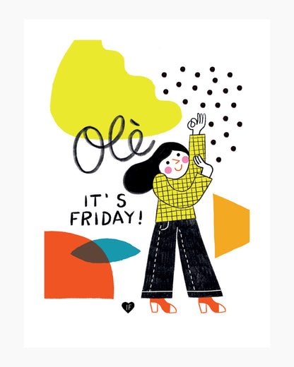 Olè it's friday!